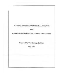 A Model for Organizaional Change and Working Towards Cultural Competence