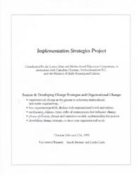 Implementation Strategies Project: Session 4: Developing Change Strategies and Organizational Change