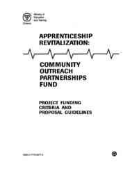 Apprenticeship Revitalization: Community Outreach Partnerships Fund: Project Funding Criteria and Proposals Guidelines