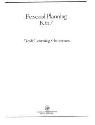 Personal Planning K to 7 - Draft Learning Outcomes