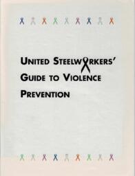United Steelworkers' Guide to Violence Prevention