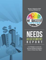 Needs Assessment Report: Local Strategies to Increase the Economic Potential of Young Girls / Women in Windsor-Essex Region